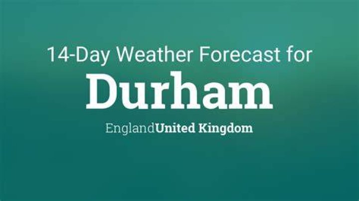 Comprehensive Weather Forecast for Durham City: Your Ultimate Guide