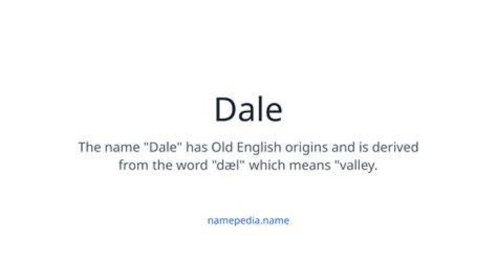 Dale Meaning: A Comprehensive Exploration of Its Origins, Usage, and Cultural Impact