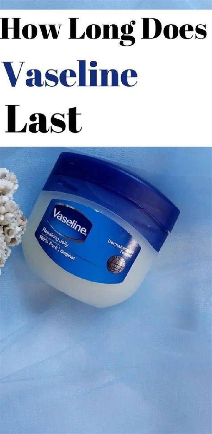 How Long Does Vaseline Last on Skin? A Comprehensive Guide