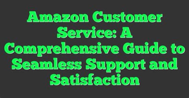 How to Effectively Contact Amazon Customer Service: A Comprehensive Guide