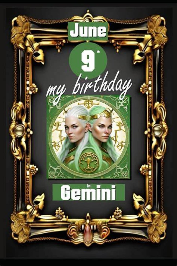 June 9 Zodiac: Discover the Traits, Compatibility, and Celestial Influence of Gemini