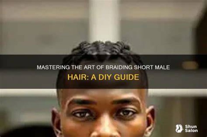 Mastering the Art of Man Braiding Hair: A Comprehensive Guide