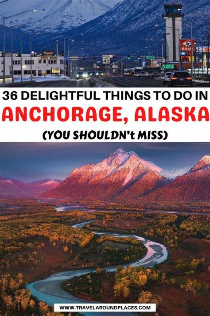 Things Going on in Anchorage Today: Your Ultimate Guide to Exploring Alaska's Largest City