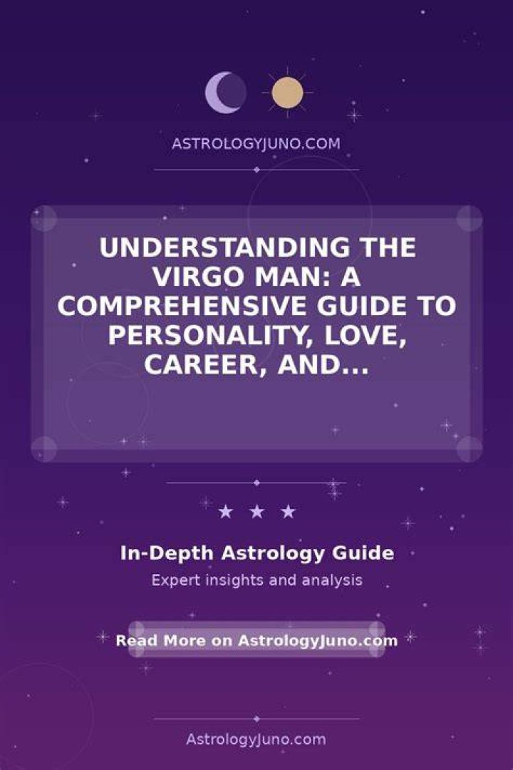 Understanding Virgo Man Characteristics: A Comprehensive Guide